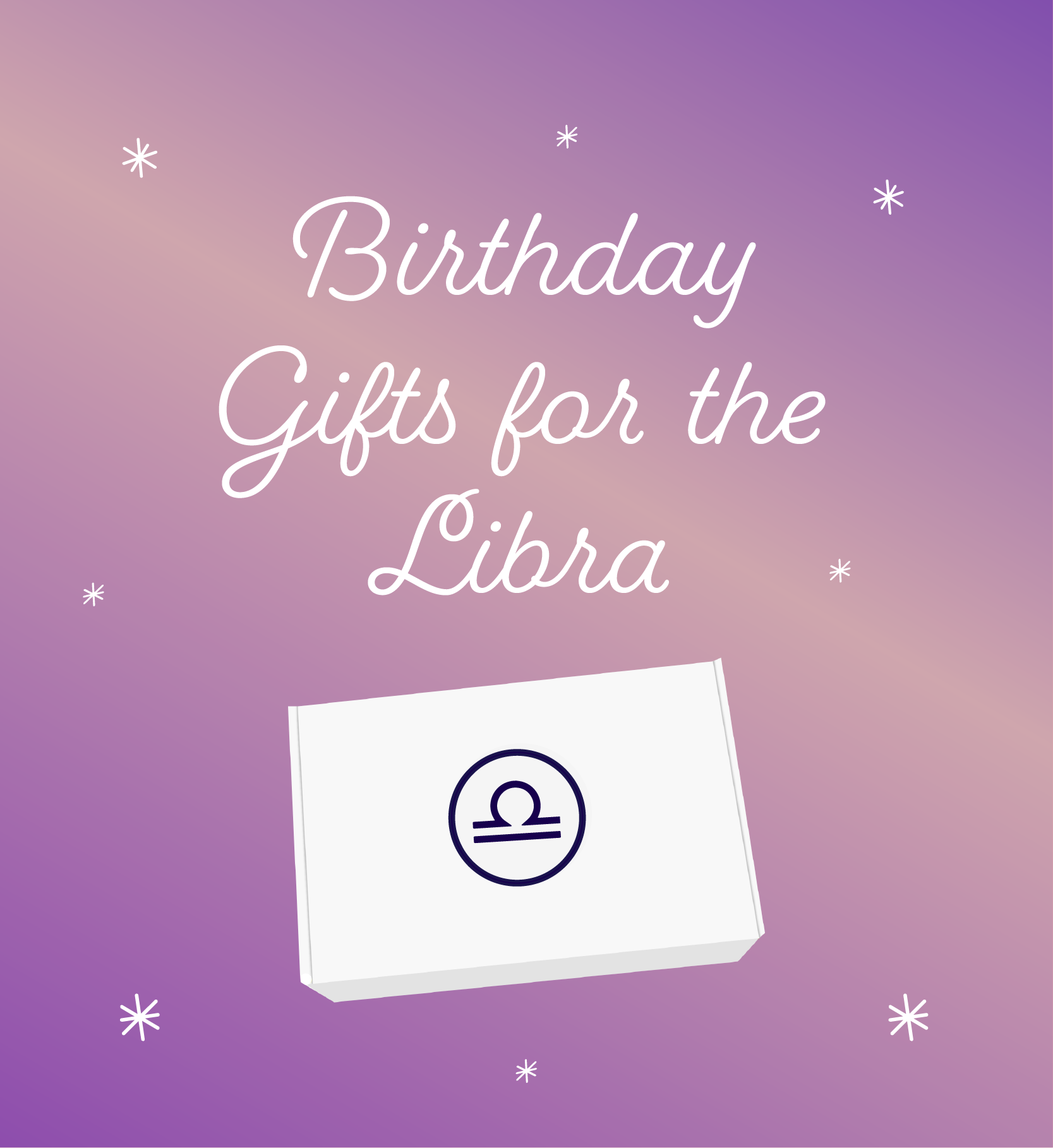 The Best Gifts for the Libra in Your Life