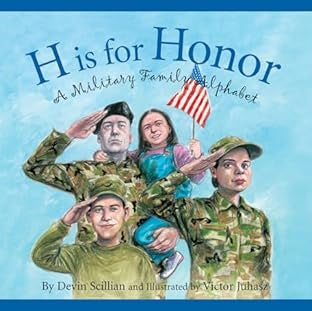 H is for Honor: A Military Family Alphabet
