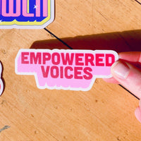 Empowered Voices Sticker