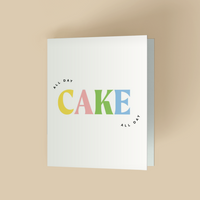 Cake All Day Card