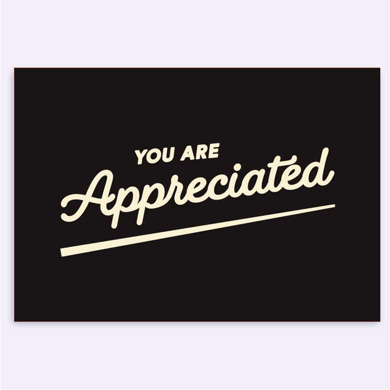 You Are Appreciated Card