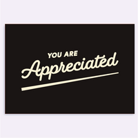 You Are Appreciated Card