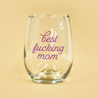 Best F*cking Mom Wine Glass
