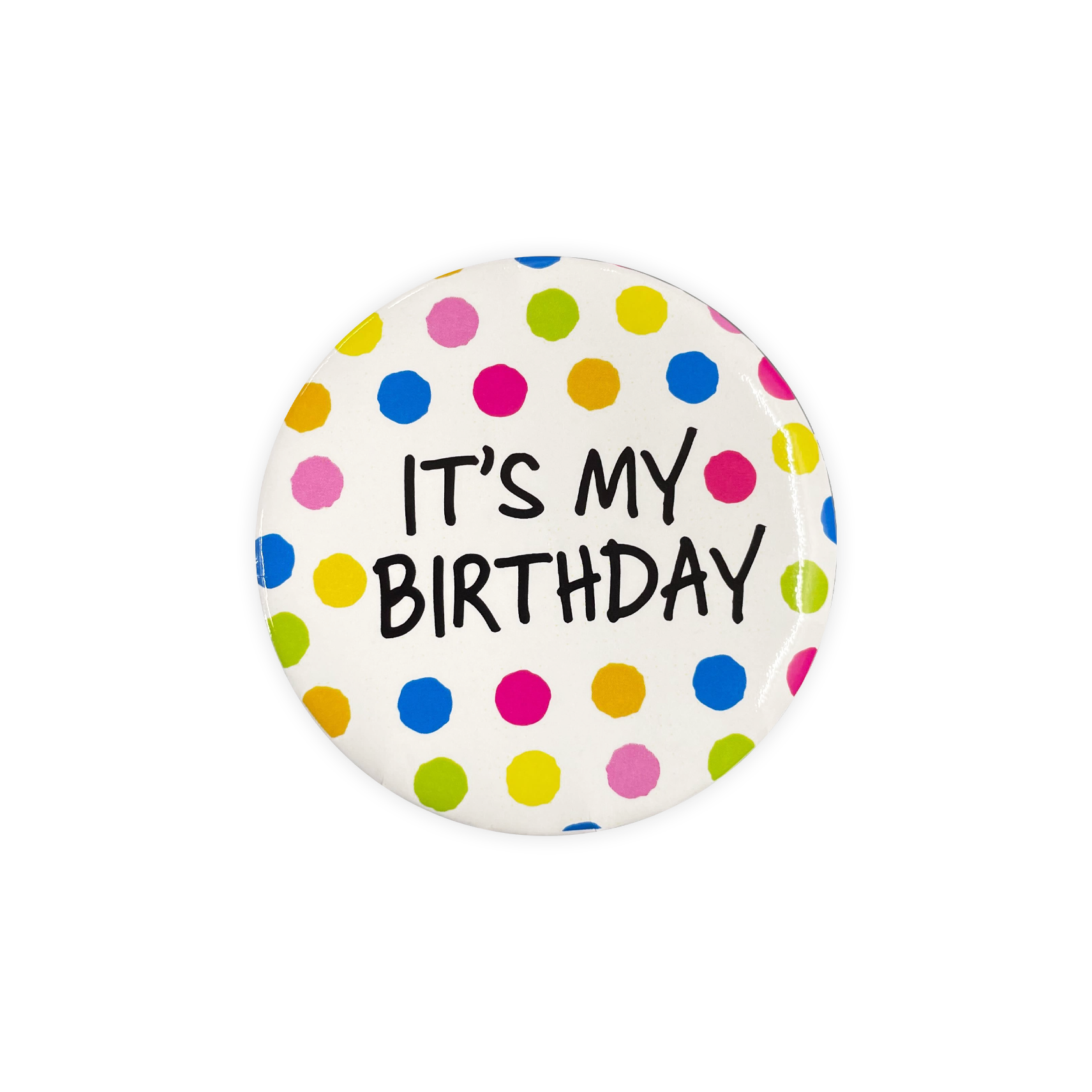 Its My Birthday Pin