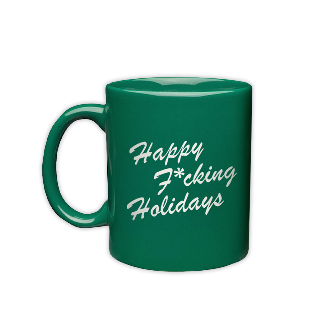 Happy F*cking Holidays Mug