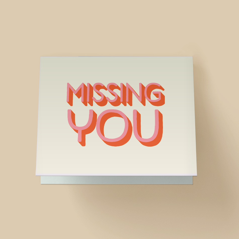 Missing You Card