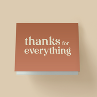 Thanks For Everything Card
