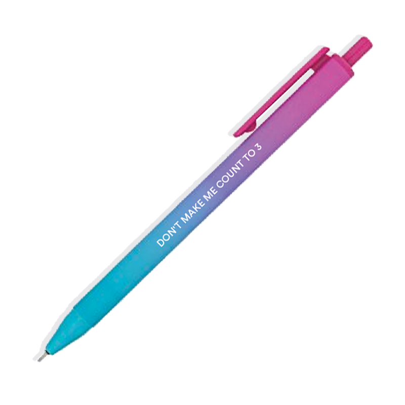Don't Make Me Pen