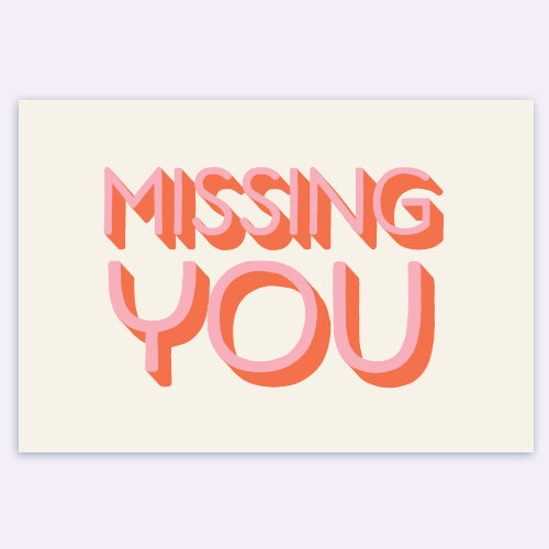 missing you