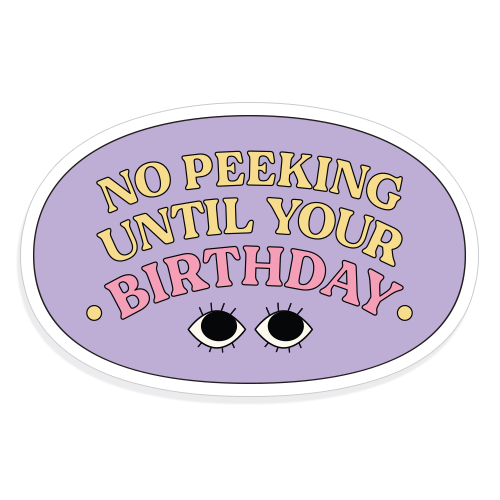 Purple "No Peeking 'til Your Birthday" Packaging Sticker