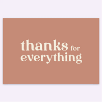 Thanks For Everything Card