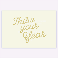 This Is Your Year Card