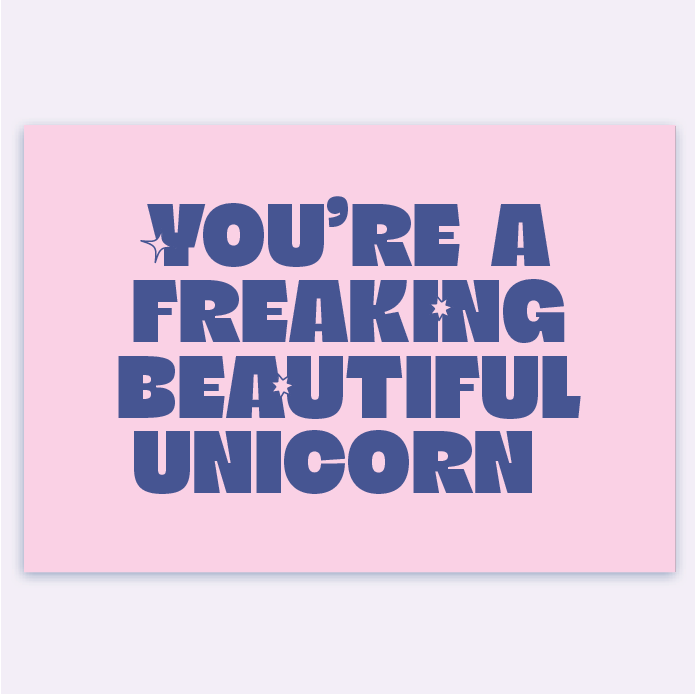 You're a Freaking Beautiful Unicorn (Pink) Card